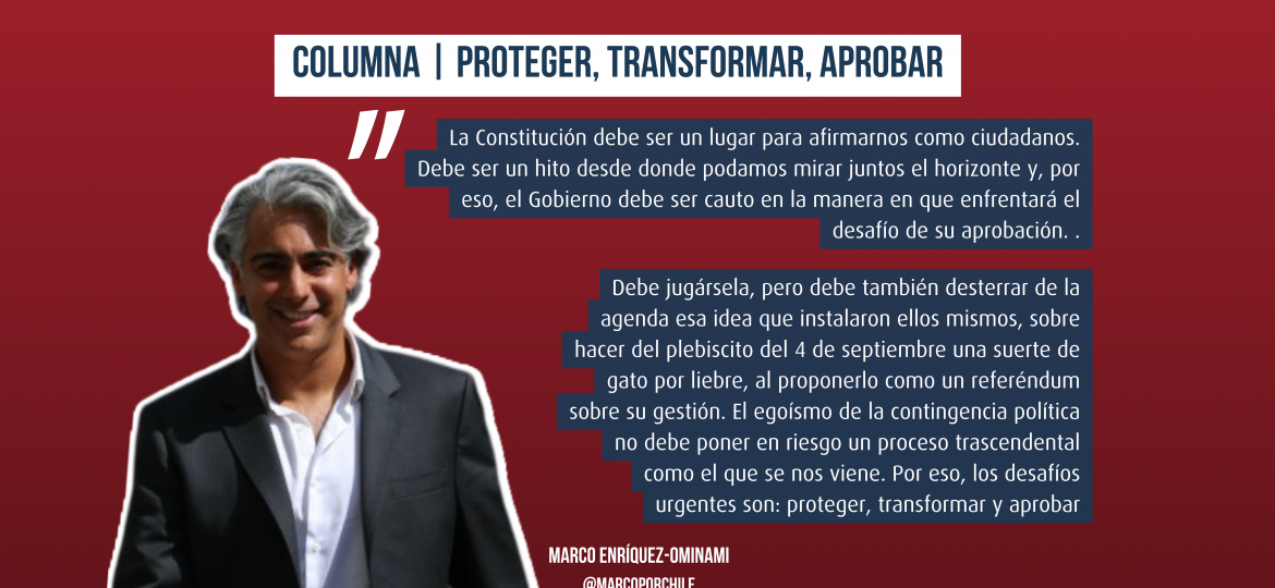 Aprobar, transformar, proteger Marco Enríquez Ominami